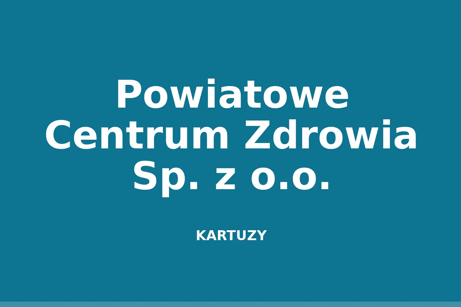 Powiatowe Centrum Zdrowia Sp. z o.o.